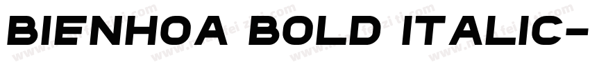 Bienhoa Bold Italic字体转换